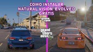 Como Instalar NaturalVision Evolved 2023 Gratis En GTA 5 Guía Completa [upl. by Boony793]