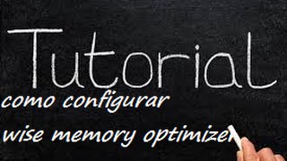 TUTORIALcomo configurar wise memory optimizer [upl. by Leisha]