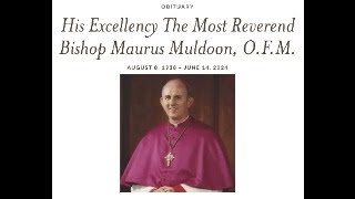 Bishop Maurus Muldoon Mass of Christian Burial [upl. by Leilani760]