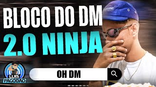 OH DM  BLOCO DO DM 20 NINJA  NOVO 2024 [upl. by Cindy467]