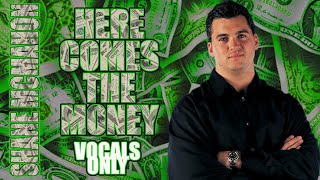 Shane McMahon  Here Comes The Money Vocals Only [upl. by Howey]