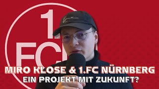 1FC NÜRNBERG Dank MIRO KLOSE endlich nachhaltiger ERFOLG [upl. by Aneehsat]