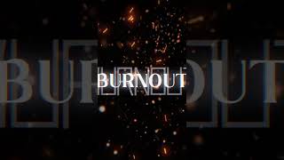 I WONT LET IT BURNOUT [upl. by Heinrike]