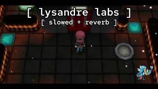 lysandre labs ★ slowed  reverb   pokémon xy [upl. by Aiblis]