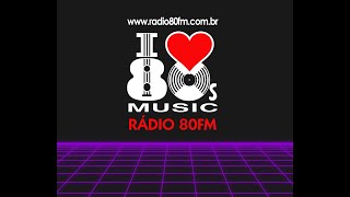 Programação da Rádio 80FM  noite 061223 músicas dos anos 80 aovivowebradioStudio Cam [upl. by Akym78]