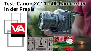 erster Test Canon XC10  der 4KProfiEinsteigerCamcorder [upl. by Estes]