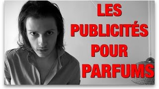 LES PUBS POUR PARFUMS  DELIRES DE MAX [upl. by Larry]