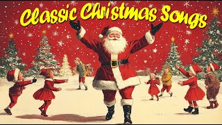 Classic Christmas Hits  Unforgettable Holiday Music for 2025 [upl. by Ginder]