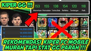 LOW BUDGET GK FC MOBILE TERBAIK MURAH TAPI STAT GG PARAH [upl. by Enoryt]