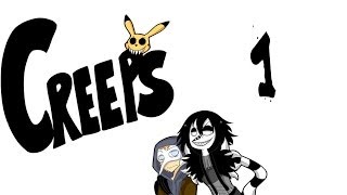 Creeps Episode 1 [upl. by Elrae]