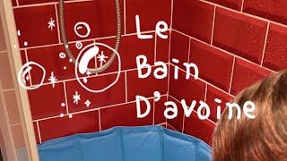 Vidéo informative  le bain d’avoine [upl. by Yetnom]