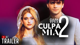 CULPA MIA 2  TRAILER GS 🎙️ culpatuya ITA [upl. by Dorry]