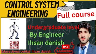 Lec 0Course OverviewCONTROL SYSTEM ENGINEERINGCONTROLSYSTEMFULLCOURSE BY ENGINEER IHSAN DANISH [upl. by Inerney]