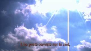 Une porte ouverte sur le ciel [upl. by Inohs]