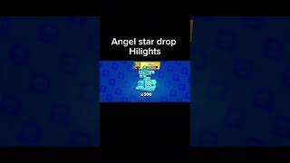 Angel Star drop Hilights [upl. by Gorlin]