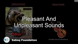 Pleasant And Unpleasant Sounds General Science Lecture  Sabaqpk [upl. by Rimaj]