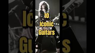 10 ICONIC GUITARS 🎸✨ [upl. by Stig]