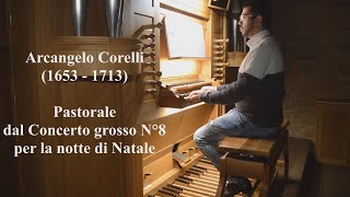 Arcangelo Corelli  Pastorale dal concerto grosso N°8 per la notte di Natale [upl. by Gnauq]