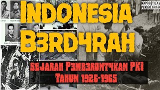 Sejarah kek3j4man pki dari tahun 19261965 di Indonesia pki penjajahanbelanda [upl. by Aisha]