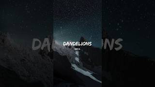 RUTH B  DANDELIONS LYRICS [upl. by Essile167]