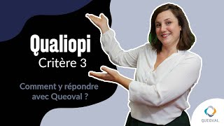 Qualiopi Critère 3  Comment y répondre avec Queoval [upl. by Ria282]