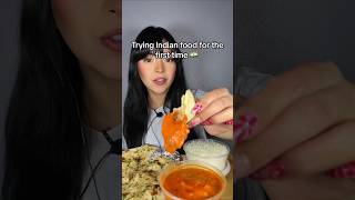 Trying Indian Food For The First Time 🇮🇳 indianfood foodvideos foodvideos mukbang [upl. by Hola]