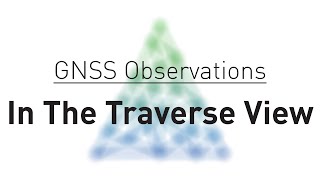 GNSS Observations in the Traverse View [upl. by Lledrac599]