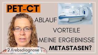 PETCT Ablauf  Vorteil  meine Ergebnisse  Metastasen  2 Krebsdiagnose Update [upl. by Pretrice]