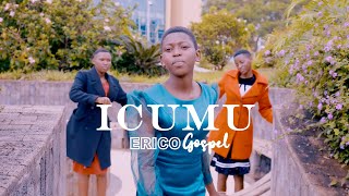 ICUMU By ERICO GOSPELOreni Director 4K Video [upl. by Zanahs758]