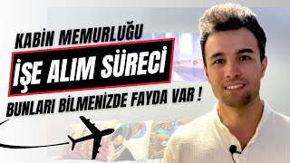 Kabin Memurluğu İşe Alım Süreci ve Harika Tavsiyeler [upl. by Havener]