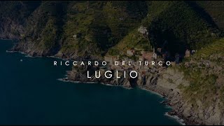 RICCARDO DEL TURCO Luglio Nuova Versione [upl. by Jaynell]