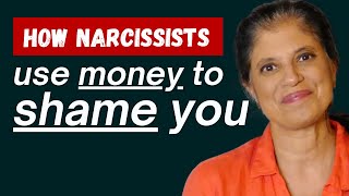 How narcissists use money to shame you [upl. by Tamanaha]