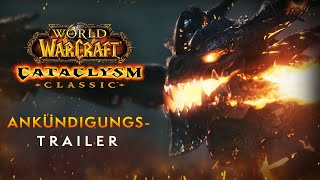 Ankündigungstrailer für Cataclysm Classic  World of Warcraft [upl. by Rbma]