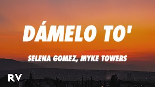 Selena Gomez Myke Towers  Dámelo To LetraLyrics [upl. by Eisiam]