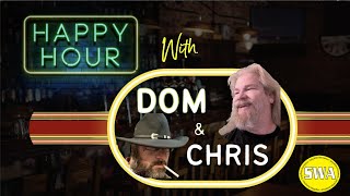 The Happy Hour W Dom amp Chris [upl. by Drooff293]