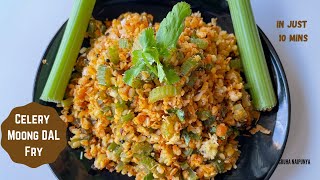 Celery Moong Dal Fry  Celery Indian Style  Healthy Celery Recipe  Celery Poriyal  Celery Sabzi [upl. by Fahland]