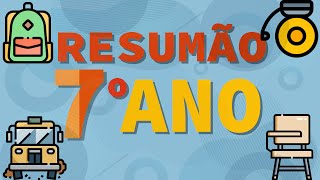 RESUMÃO 7º ANO  TODAS AS MATÉRIAS [upl. by Yesrod14]