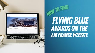 How to search for Flying Blue awards on the Air France website [upl. by Bolton]