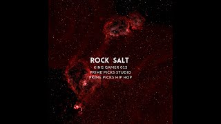 ROCK SALT  OFFICIAL AUDIO Kingofmusic013  NEW SONG  PrimePicks7  PrimePicksHipHop [upl. by Enyak304]