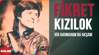 Fikret Kızılok  Bir Harmanım Bu Akşam I Yana Yana © 1993 Kalan Müzik [upl. by Baer]