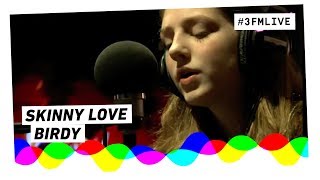 Birdy  Skinny Love  3FM Live [upl. by Dinan]