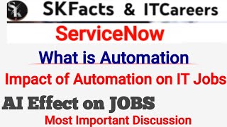 Servicenow Automation  Effect of AI  skfacts servicenow [upl. by Lottie]