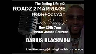 Love Series Roadz 2 Marriage Tqhe Dating Life pt2 mobilepodcastseries love roadz2marriage [upl. by Leda800]