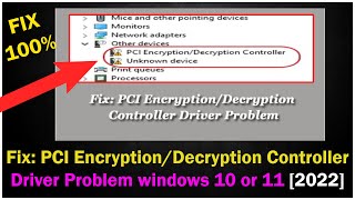 How to FIX PCI EncryptionDecryption Controller Driver Problem window 10 or 11 [upl. by Eibber640]