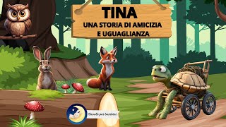 Favole per Bambini  Tina  Le storie del Bosco Incantato [upl. by Soluk758]