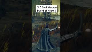 Sword of Night Elden Ring DLC Weapon eldenring eldenringdlc eldenringshadowoftheerdtree katana [upl. by Jessalyn]