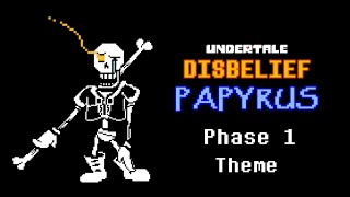 Undertale Disbelief Papyrus Phase 1 Theme  AlterPex [upl. by Llorrad]