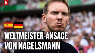 Nagelsmann haut Einen raus quotDie gefällt euch die Aussage gell quot  Deutschland  Spanien 12 [upl. by Anai]