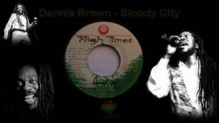 Dennis Brown  Bloody City [upl. by Faber983]