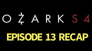 Ozark Season 4 Episode 13 Mud Recap [upl. by Lovel149]